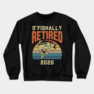 Ofishally Retired Fish Fishing Angler Retiret Crewneck Sweatshirt